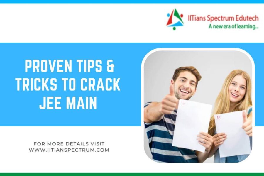 Crack JEE Main – 7 Proven Tips & Tricks – Suggested by Best JEE Coaching in mumbai 