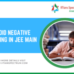 Best tips to avoid all the negative marking in JEE Main