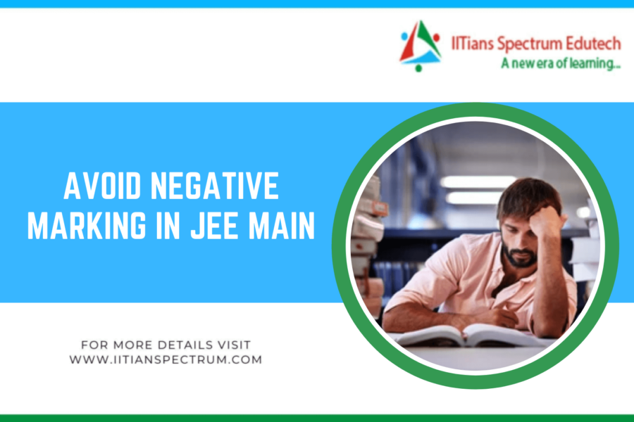 Best tips to avoid all the negative marking in JEE Main