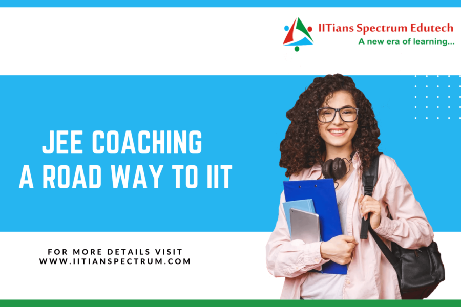 JEE coaching a road way to IIT by Best coaching for IIT in mumbai