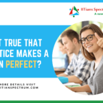 Is it true that practice makes a man perfect?