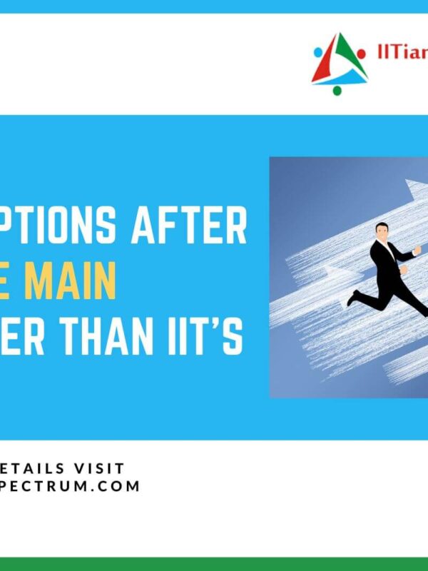Career Options after JEE Main: IITs & other than IITs